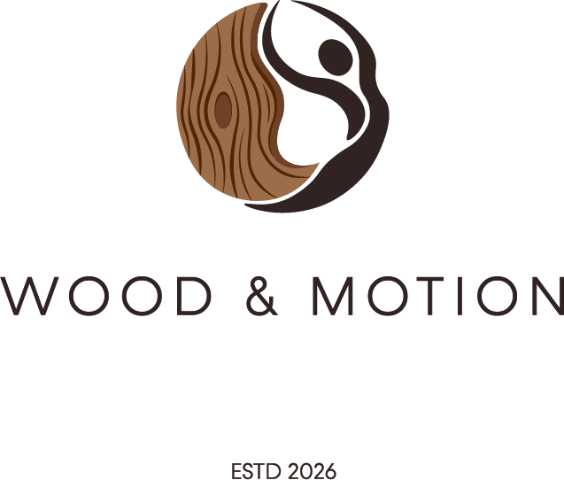 Wood and Motion